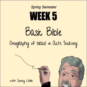 Basic Bible Week Five: 2-27-22