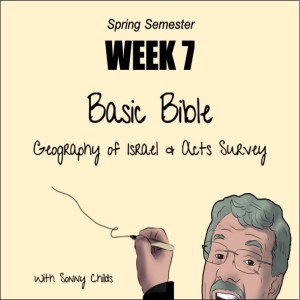 Basic Bible Week Seven: 3-13-22