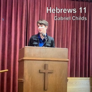 Gabriel - Hebrews 11: 2-23-20