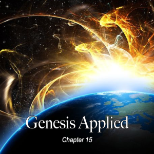 Genesis Applied: Chapter 15