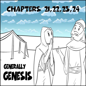 Generally Genesis Chapter 21-24
