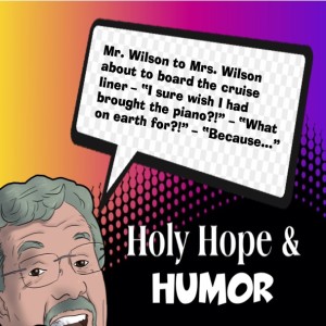 Holy Hope & Humor: 3-19-20