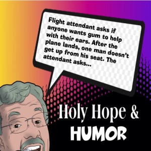 Holy Hope & Humor: 3-21-20