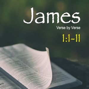 James Verse by Verse: 5-7-23