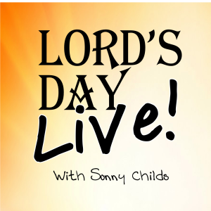 Lord's Day Live: 1-20-19