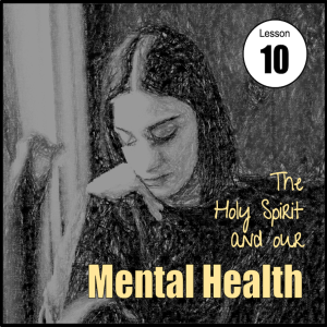 Holy Spirit and Our Mental Health 10