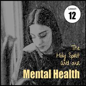 Holy Spirit and Our Mental Health 12