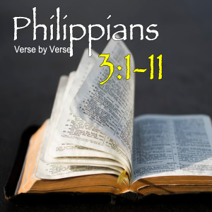 Philippians Verse by Verse: 3-19-23