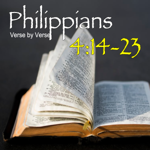 Philippians Verse by Verse: 4-30-23