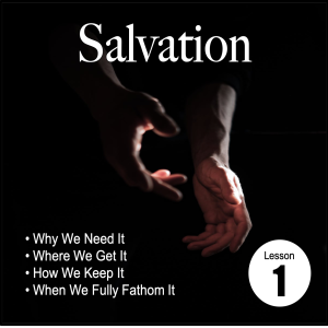 Salvation: Lesson 1