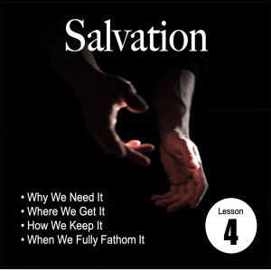 Salvation: Lesson 4