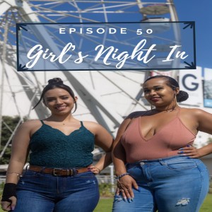 SpeakUpJV 50th Episode: Girl's Night In