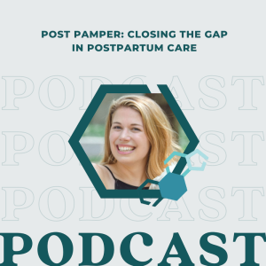 Post Pamper: Closing the Gap in Postpartum Care