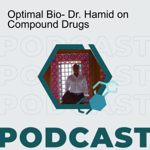 Optimal Bio- Dr. Hamid on Compound Drugs