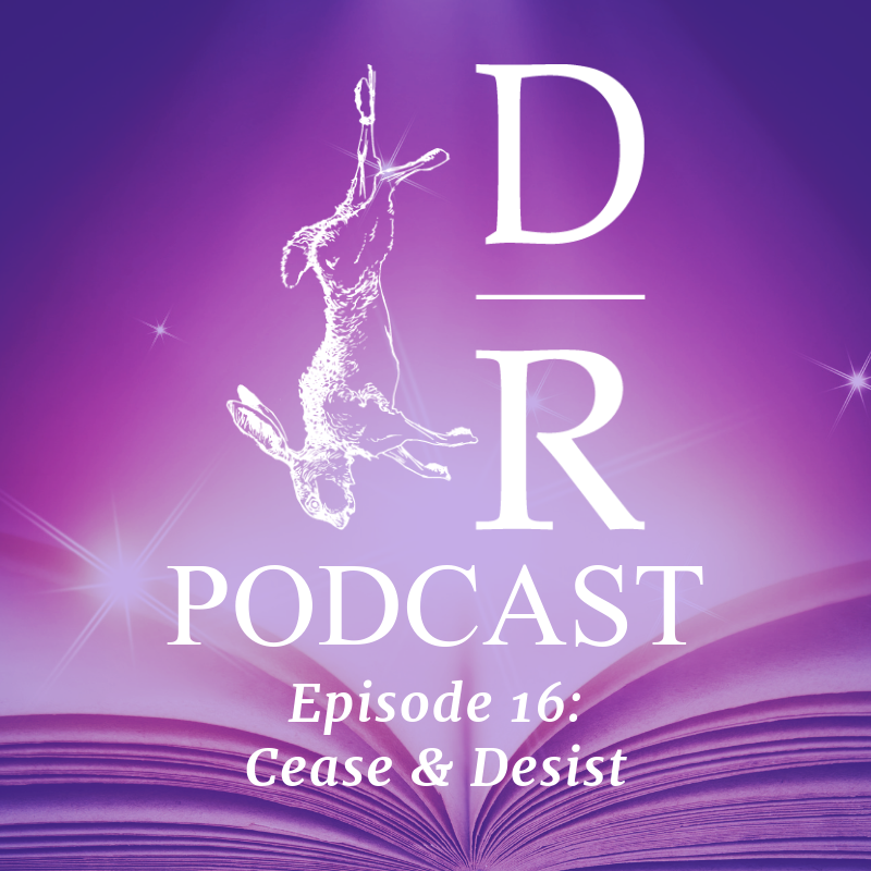 Episode 16: Cease & Desist