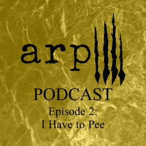 Episode 2: I Have to Pee