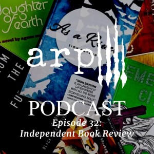 Episode 32: Independent Book Review