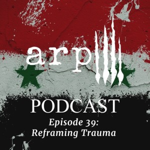 Episode 39: Reframing Trauma