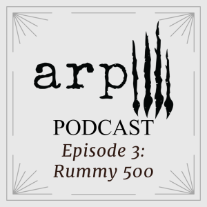 Episode 3: Rummy 500