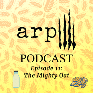 Episode 11: The Mighty Oat