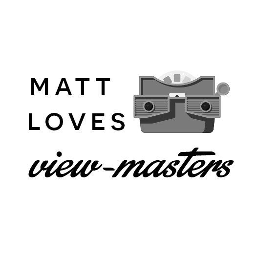 Matt Loves View-Masters