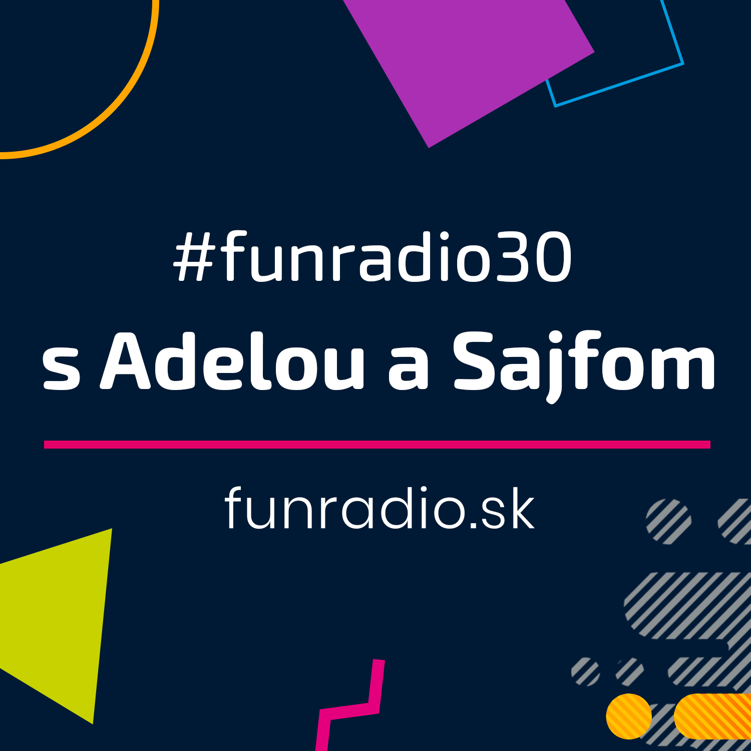 #FUNRADIO30 | Adela a Sajfa Vere: "Latku tohto programu si tresla o zem. Ale naším najobľúbenejším spôsobom."