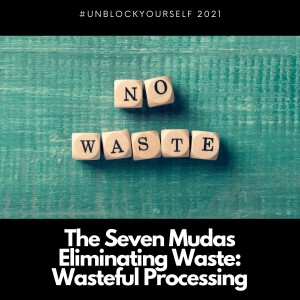 Wasteful Excess Processing