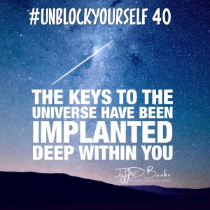 #UnBlockYourself 40 - It's In You!