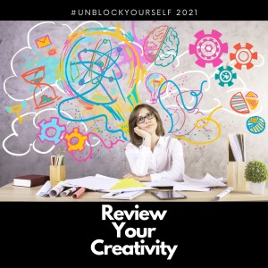Review your Creativity