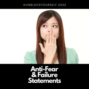 Anti-Fear and Failure Statements