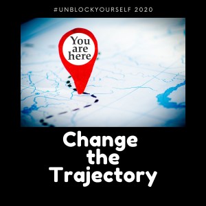 Change the Trajectory