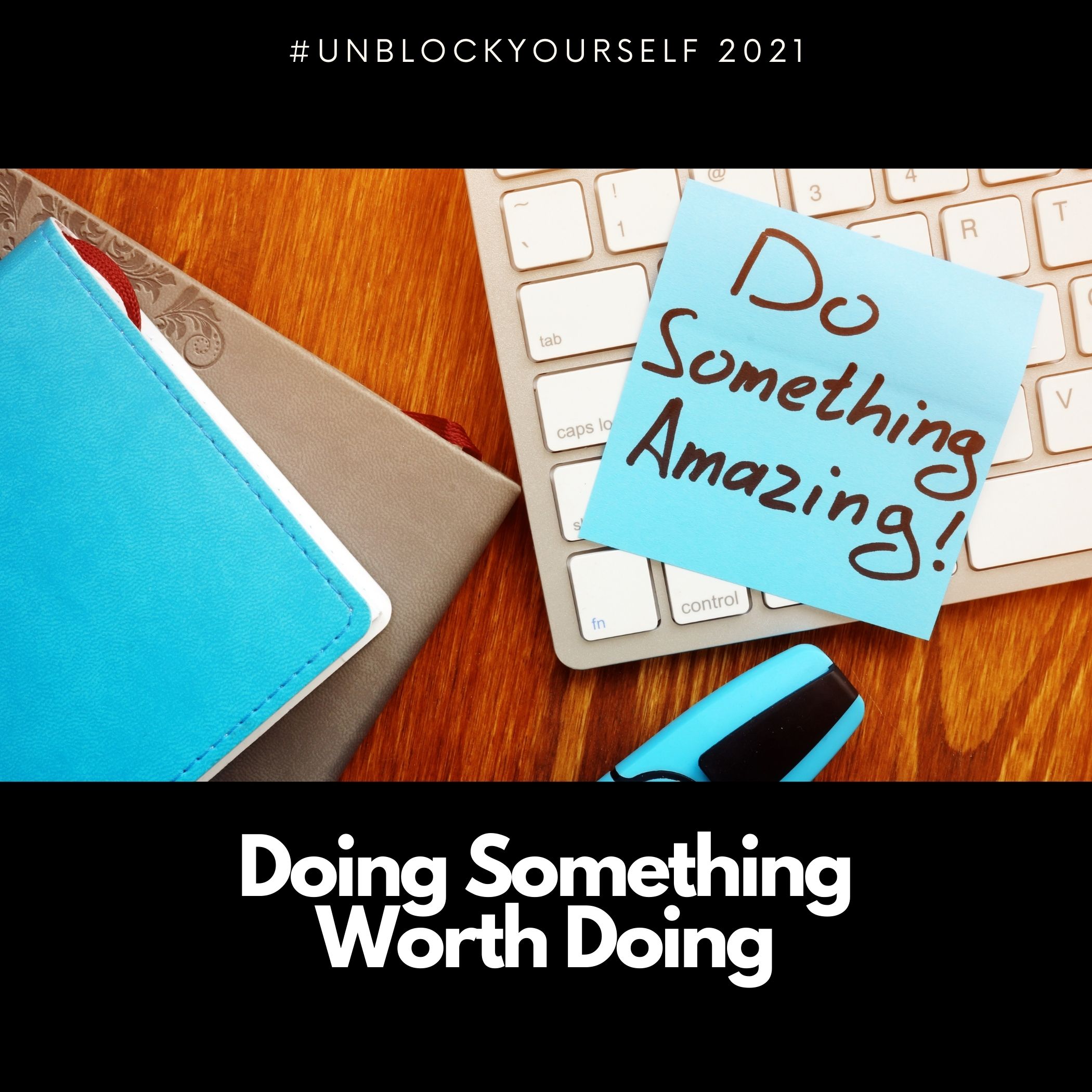 #UnBlockYourself