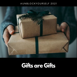Gifts are Gifts