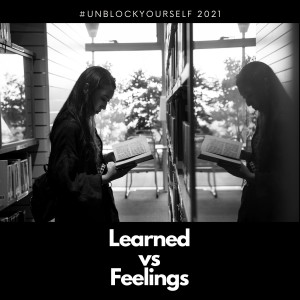 Learned vs. Feelings