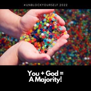 You plus God is a majority!