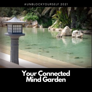 Your Connected Mind Garden