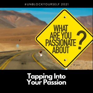 Tapping Into Your Passion