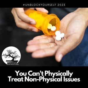 You can’t physically treat non-physical issues