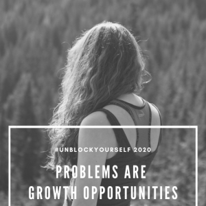 Problems Are Growth Opportunities