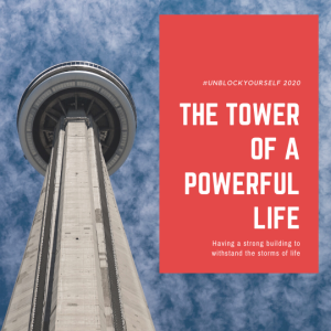 The Tower of a Powerful Life