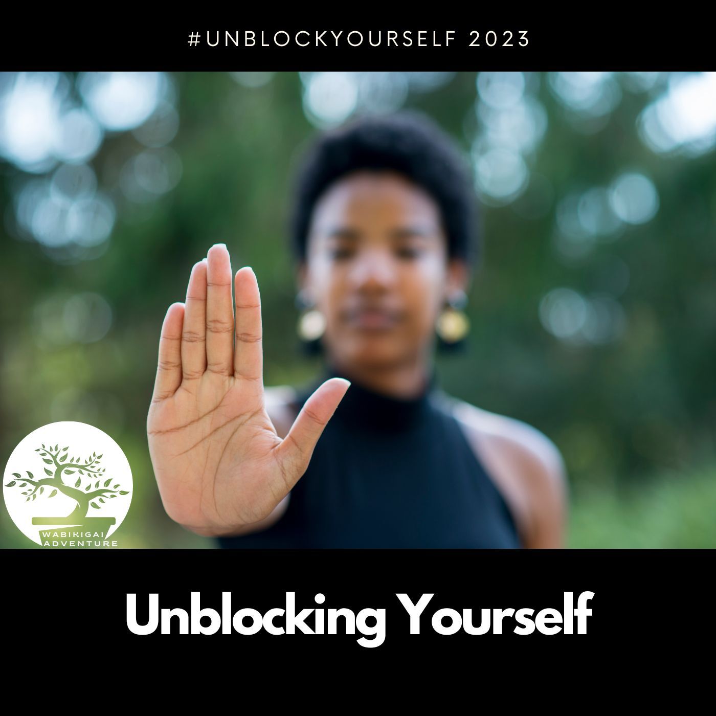 #UnBlockYourself