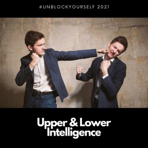 The Upper and Lower Intelligence Conflict