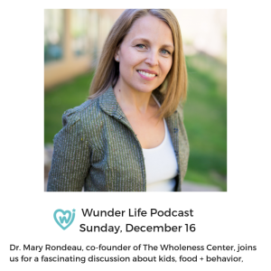 Episode 3: Dr. Mary Rondeau on Kids, Gut Health & Behavior