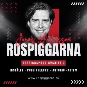 ROSPIGGSPODD AVSNITT 3 - ANTONIO, ARTEM OCH REGNET