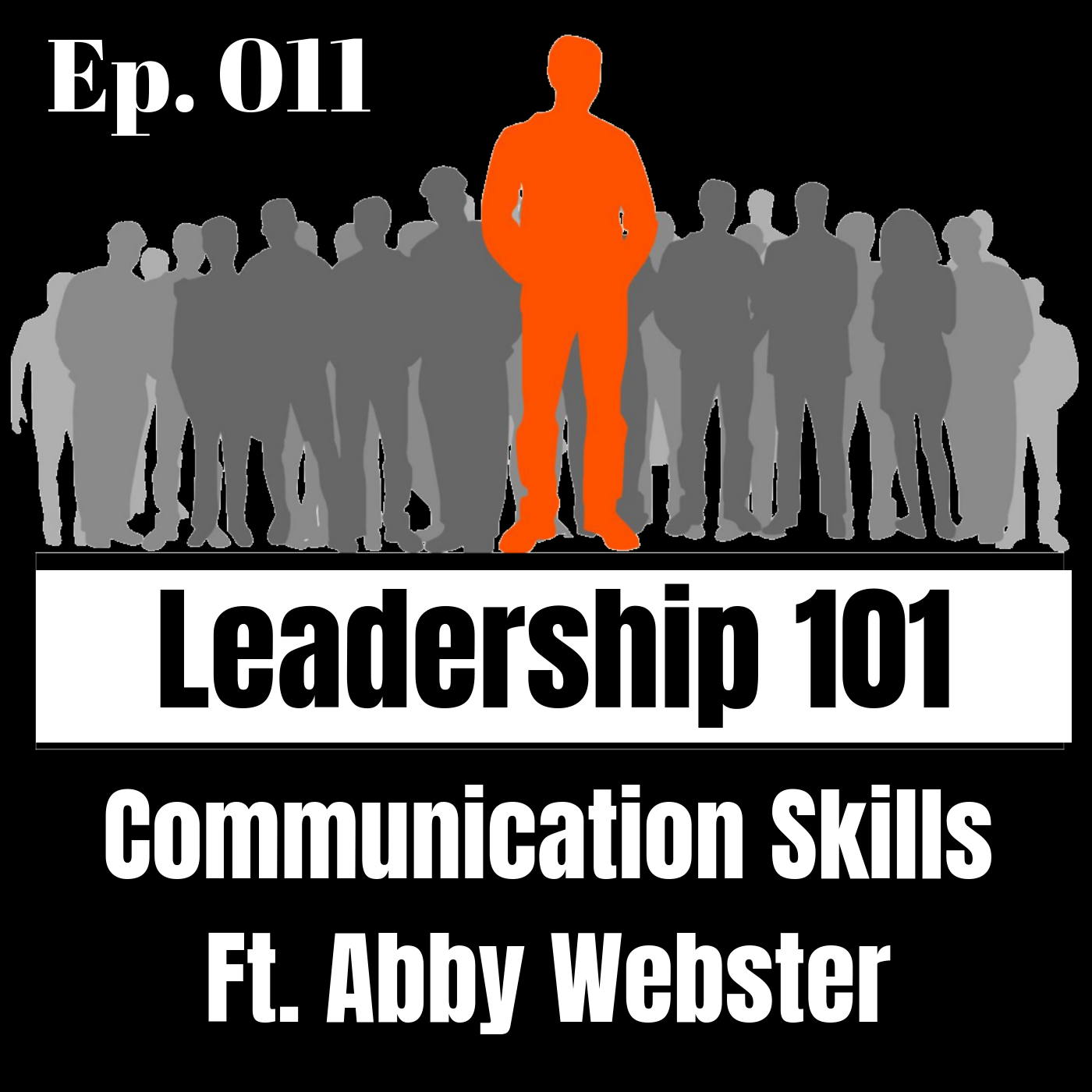 Communication skills for leaders ft abby webster