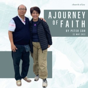 A Journey of Faith // Peter Soh