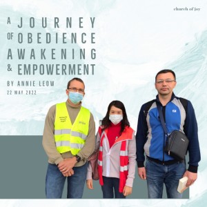 A Journey of obedience, awakening and empowerment // Annie Leow