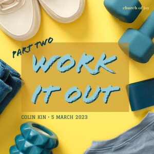 Work It Out (Part 2) // Colin Kin