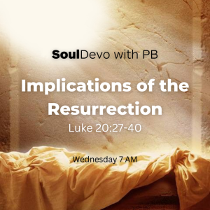 Implications of the Resurrection