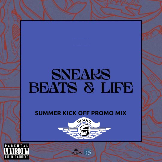 SBL (SneaksBeats&Life) Promo Mix - Summer Kick Off